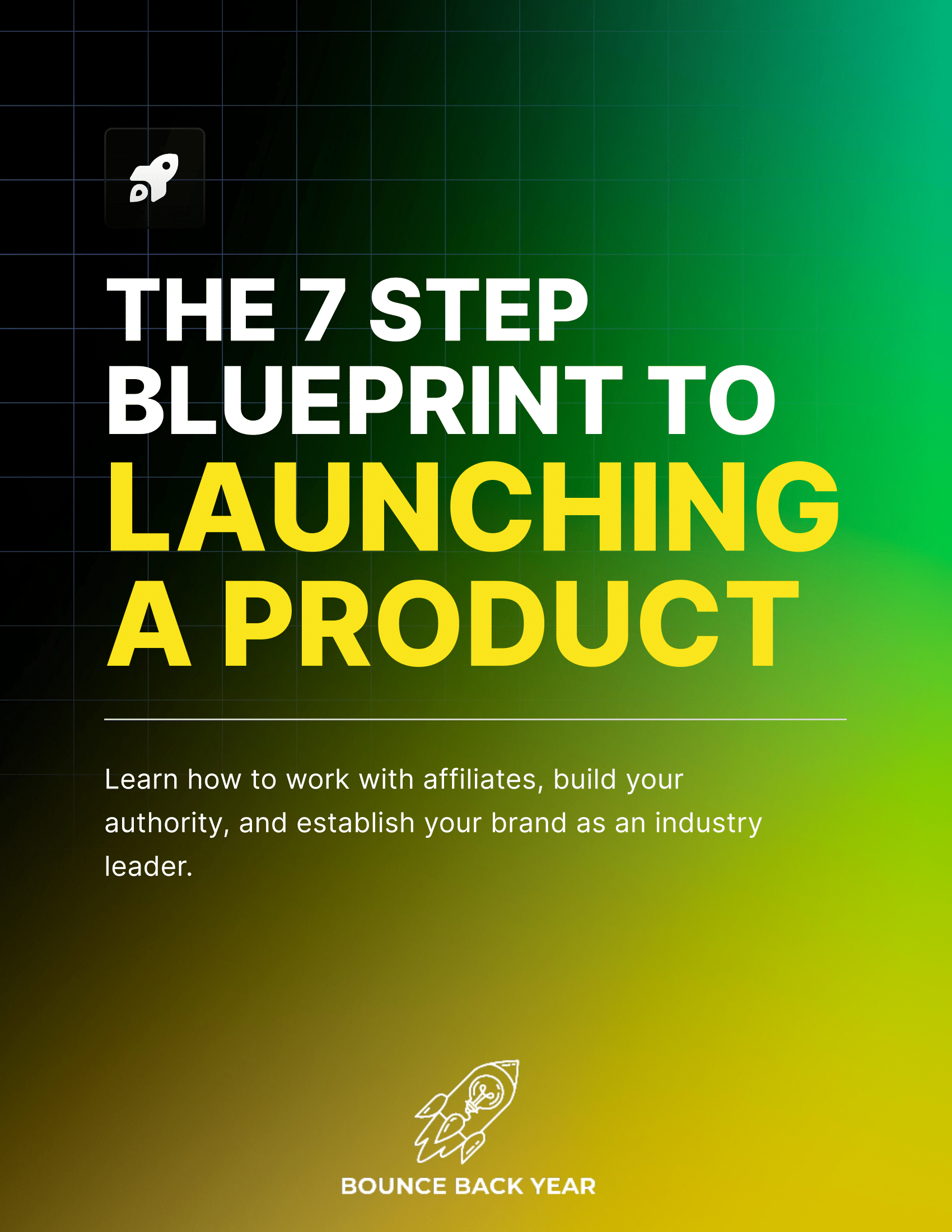 Product Launch Pro: The 7-Step Blueprint to Launching a Product