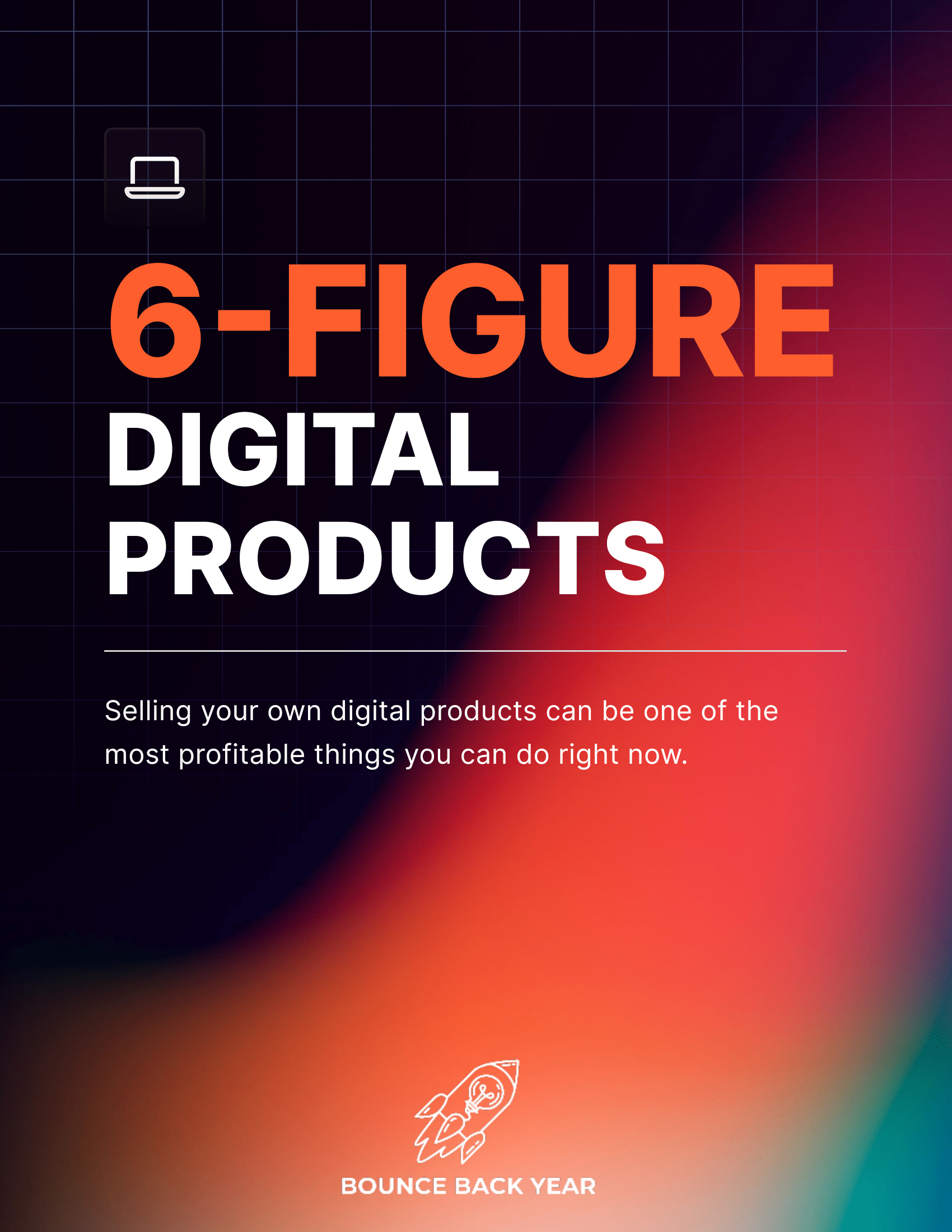 Six-Figure Digital Blueprint: Elevate Your Products & Profits